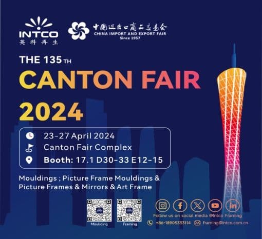 Intco Framing participera à la 135e FOIRE DE CANTON